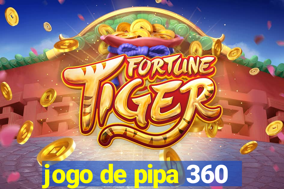 jogo de pipa 360